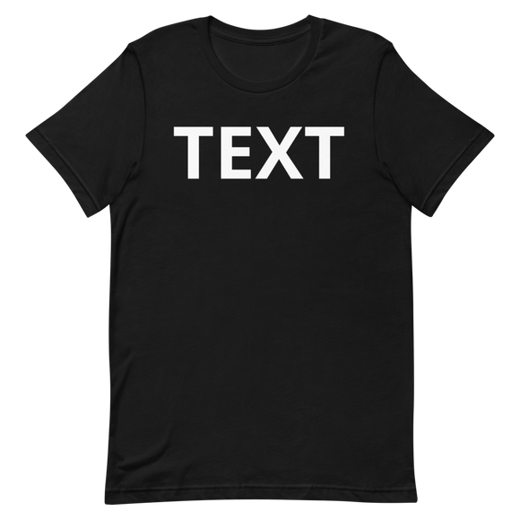 Custom Text Short-Sleeve Unisex T-Shirt