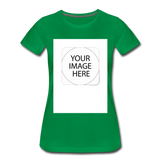 Custom Image Women’s Premium T-Shirt - kelly green