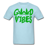 Good Vibes Cannabis Unisex Classic T-Shirt - powder blue