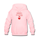 I'm on Santa's Good List Kids' Hoodie - pink