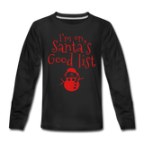 I'm on Santa's good list Kids' Premium Long Sleeve T-Shirt - black