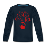 I'm on Santa's good list Kids' Premium Long Sleeve T-Shirt - deep navy