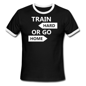 Train Hard Men's Ringer T-Shirt - black/white