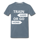 Train Hard Men's Premium T-Shirt - steel blue