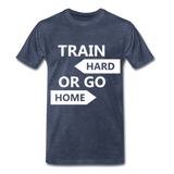 Train Hard Men's Premium T-Shirt - heather blue