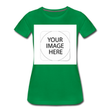 Custom Image Women’s Premium T-Shirt - kelly green